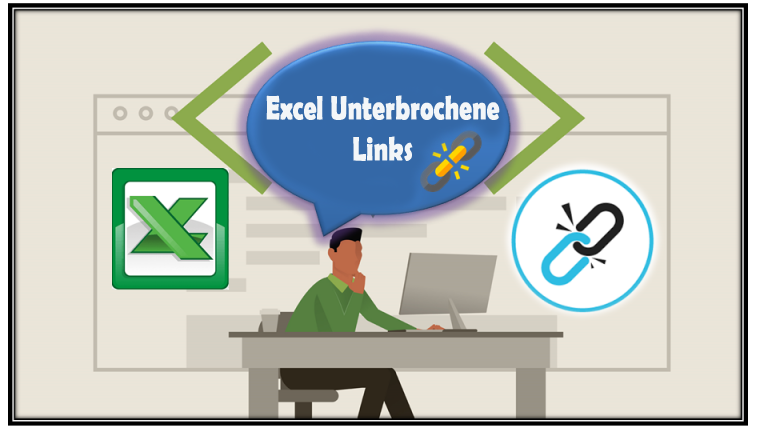 Excel Unterbrochene Links