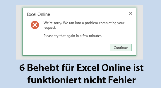 Excel Online ist funktioniert nicht Fehler