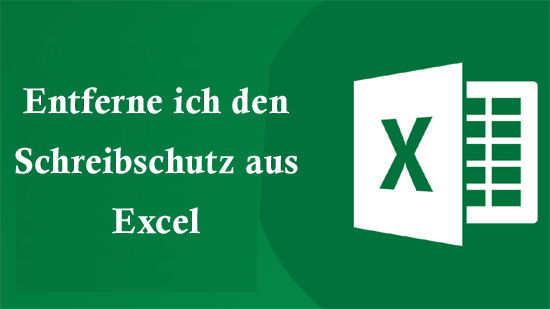 Wie entferne ich den Schreibschutz aus Excel in Windows 11/10 wie ein Profi?