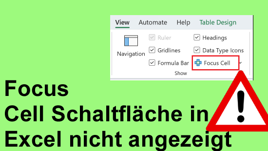 Focus Cell Schaltfläche wird in Excel nicht angezeigt