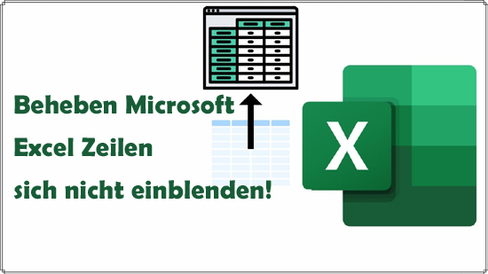 Microsoft Excel Zeilen sich nicht einblenden